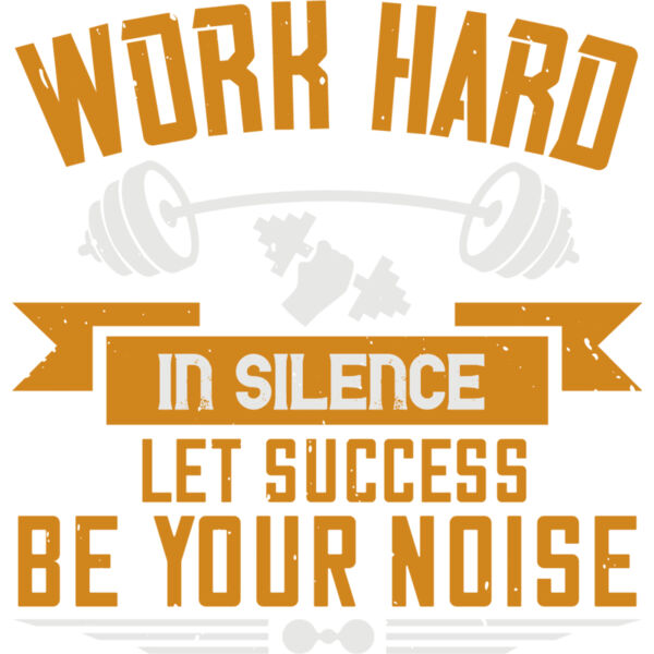 Work hard in silence  Let success be your noise Thumbnail