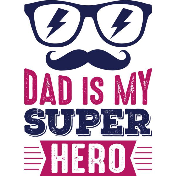 Dad is my Super Hero Thumbnail